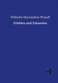 Erlebtes und Erkanntes