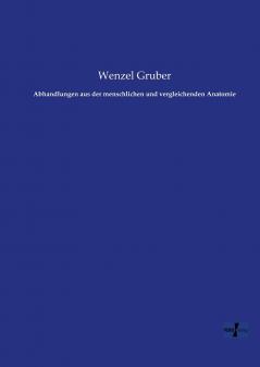 Abhandlungen aus der menschlichen und vergleichenden Anatomie