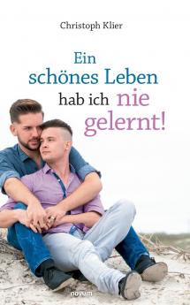 Ein schönes Leben hab ich nie gelernt!
