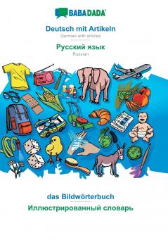 Deutsch mit Artikeln - Russian (in cyrillic script) das Bildwörterbuch