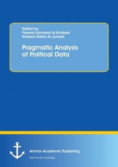 Pragmatic Analysis of Political Data