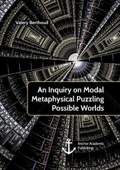 An Inquiry on Modal Metaphysical Puzzling Possible Worlds