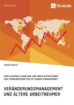 Veränderungsmanagement und ältere Arbeitnehmer
