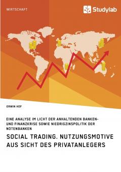Social Trading. Nutzungsmotive aus Sicht des Privatanlegers
