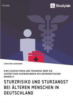 Sturzrisiko und Sturzangst  bei älteren Menschen in Deutschland