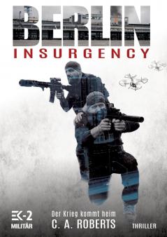Berlin Insurgency - Der Krieg kommt heim