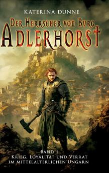 Der Herrscher von Burg Adlerhorst