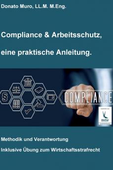 Compliance & Arbeitsschutz eine praktische Anleitung