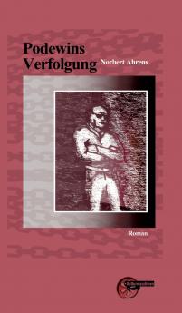 Podewins Verfolgung