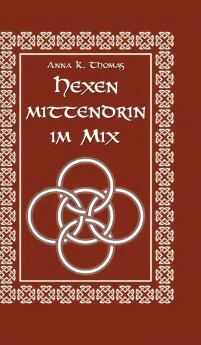 Hexen Mittendrin im Mix
