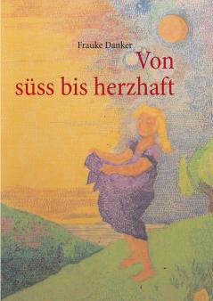 Von s��ss bis herzhaft