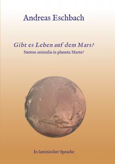 Gibt es Leben auf dem Mars?