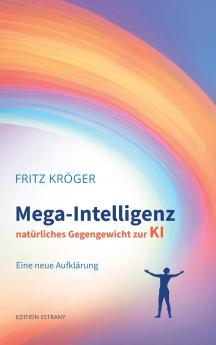 Mega-Intelligenz natürliches Gegengewicht zur KI