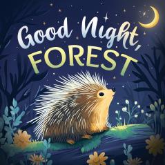 Good Night Forest
