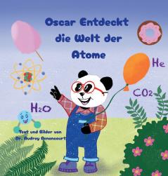 Oscar Entdeckt  die Welt der Atome