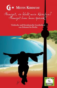 Hamiyet wo bleibt mein Küsschen? / Hamiyet hani bana öpücük!!