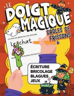 Le Doigt Magique - Drôles de frissons