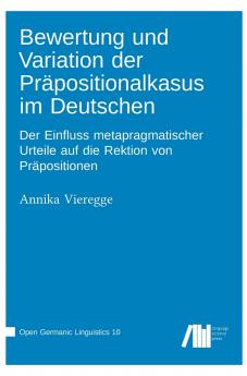 Bewertung und Variation der Präpositionalkasus im Deutschen