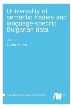 Universality of semantic frames and language specific Bulgarian data
