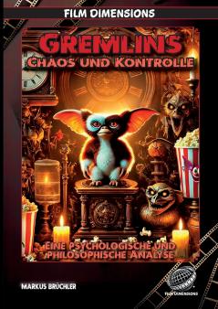 Gremlins - Chaos und Kontrolle (Ein Film Dimensions Buch)