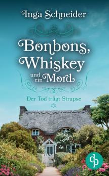 Bonbons Whiskey und ein Mord