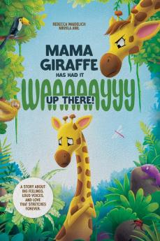 Mama Giraffe Has Had It WAAAAAYYY Up There!