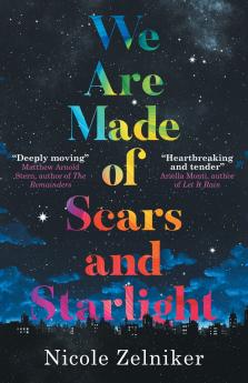 We Are Made of Scars and Starlight