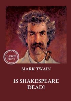 Is Shakespeare Dead?