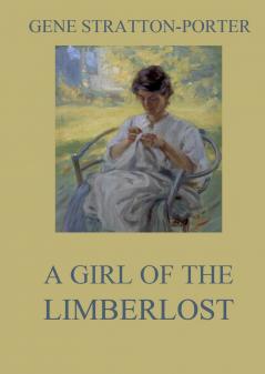 A Girl of the Limberlost