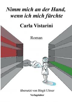 Nimm mich an der Hand wenn ich mich fürchte