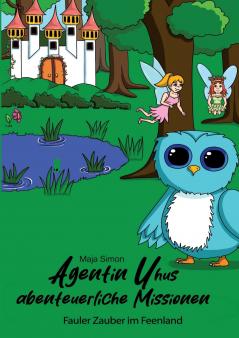 Agentin Uhus abenteuerliche Missionen