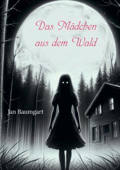 Das Mädchen aus dem Wald