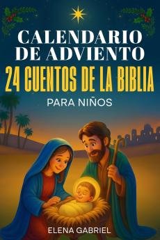 Calendario de Adviento Christiano - 24 Cuentos de la Santa Biblia
