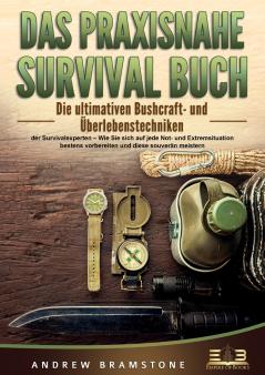 DAS PRAXISNAHE SURVIVAL BUCH