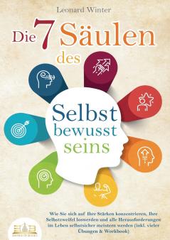 Die 7 Säulen des Selbstbewusstseins