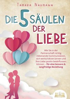 Die 5 Säulen der Liebe