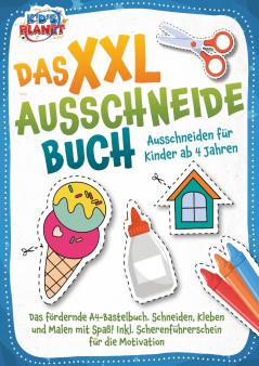 Das XXL-Ausschneidebuch - Ausschneiden für Kinder ab 4 Jahren
