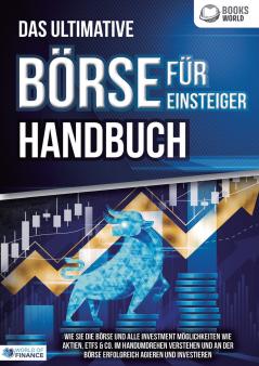 Das ultimative BÖRSE FÜR EINSTEIGER Handbuch