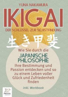 Ikigai - Der Schlüssel zur Selbstfindung