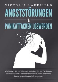 ANGSTSTÖRUNGEN & PANIKATTACKEN LOSWERDEN