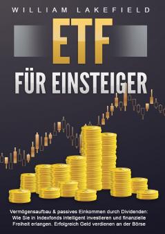 ETF FÜR EINSTEIGER - Vermögensaufbau & passives Einkommen durch Dividenden