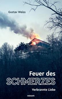 Feuer des Schmerzes