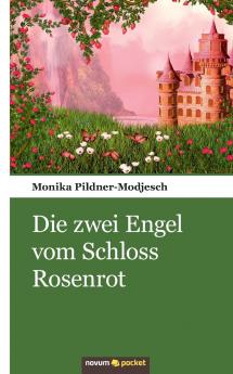Die zwei Engel vom Schloss Rosenrot