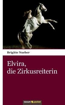 Elvira die Zirkusreiterin