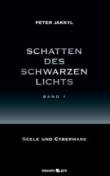Schatten des schwarzen Lichts (Band 1)