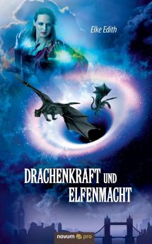 Drachenkraft und Elfenmacht