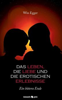 Das Leben die Liebe und die erotischen Erlebnisse