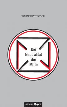 Die Neutralität der Mitte