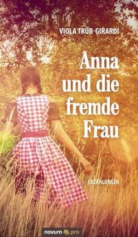 Anna und die fremde Frau