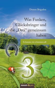 Was Funken Glücksbringer und die Drei gemeinsam haben